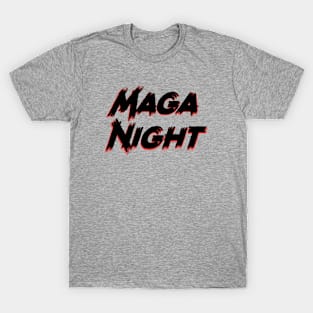 Maga night T-Shirt